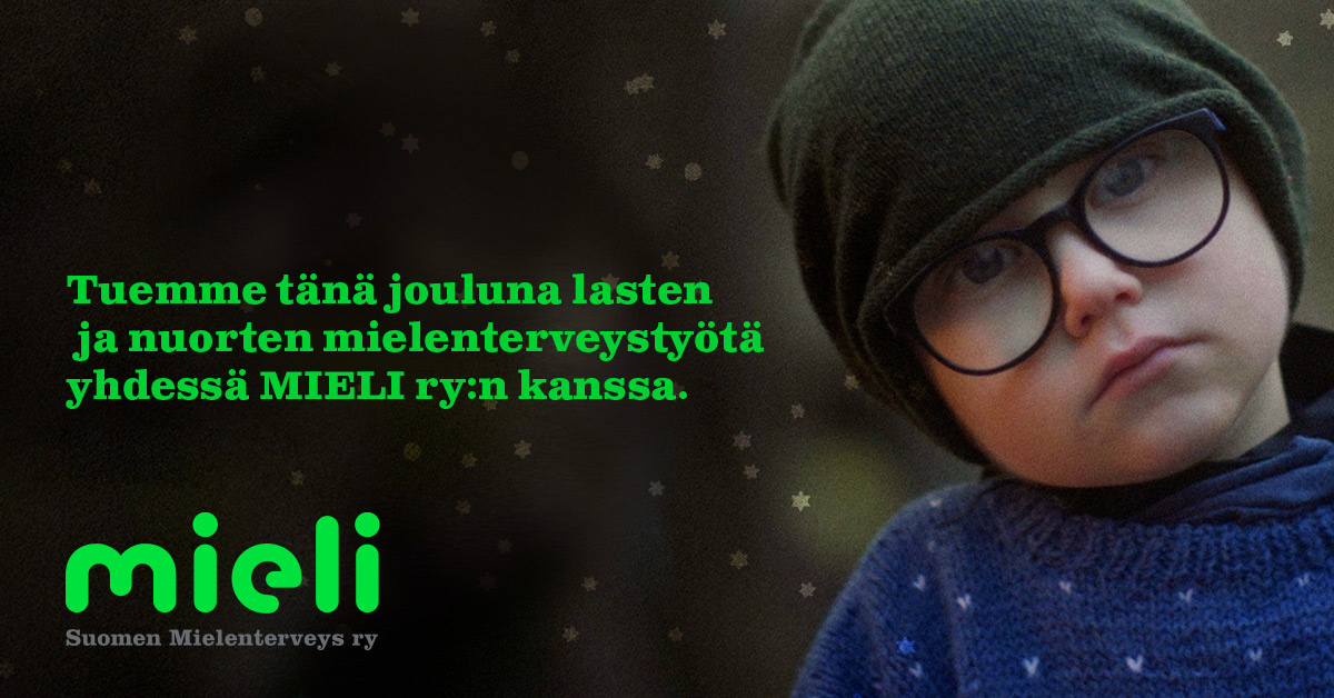 Tuemme tänä jouluna lasten ja nuorten mielenterveystyötä yhdessä MIELI ry:n kanssa.